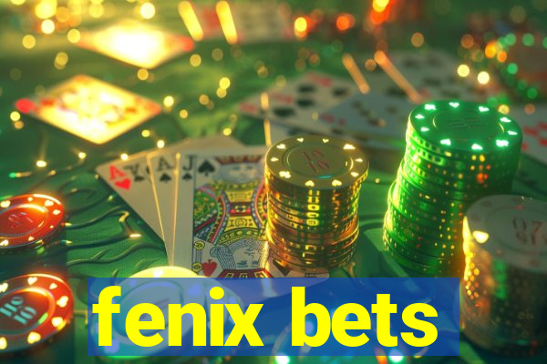 fenix bets